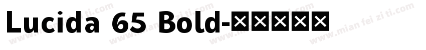 Lucida 65 Bold字体转换
